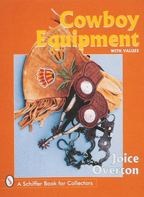 Cowboy Equipment by Joice Overton, 9780764304057