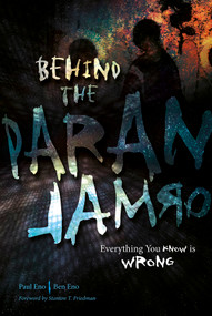 Behind the Paranormal (Everything You Know Is Wrong) by Paul Eno, Ben Eno, 9780764352225