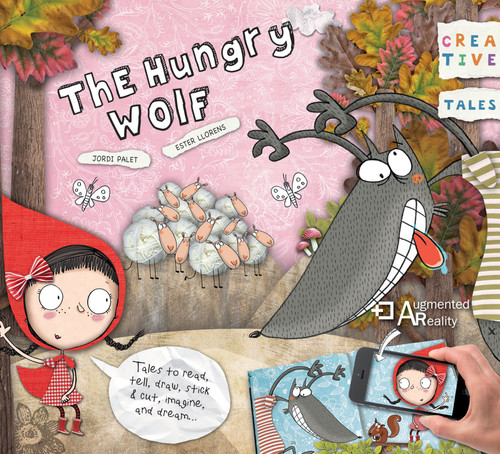 The Hungry Wolf by Ester Llorens, Jordi Palet, 9780764356889