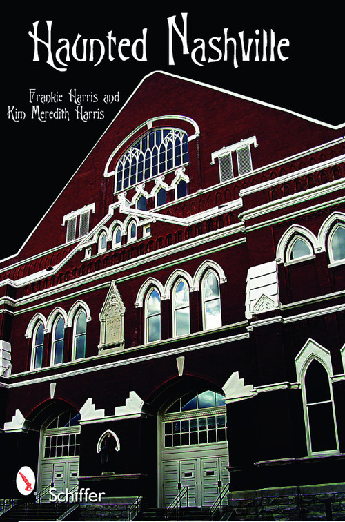 Haunted Nashville by Frankie Harris, 9780764331206