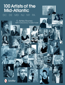 100 Artists of the Mid-Atlantic by E. Ashley Rooney, 9780764337345