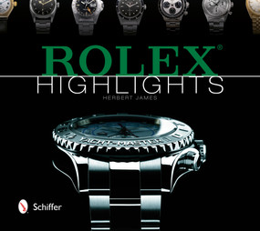 Rolex Highlights by Herbert James, 9780764346842