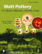 Watt Pottery (A Collector's Reference with Price Guide) by Dennis Thompson, 9780764318535
