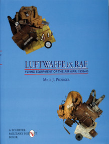 Luftwaffe vs. RAF (Flying Equipment of the Air War, 1939-45) by Mick J. Prodger, 9780764302497