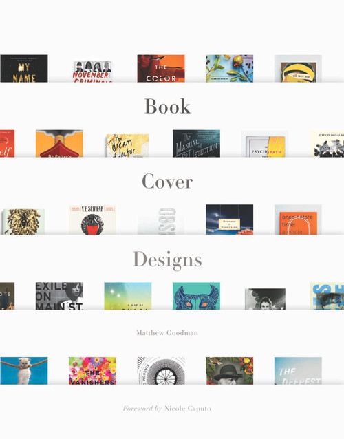 Book Cover Designs by Matthew Goodman, Nicole Caputo, 9780764350160