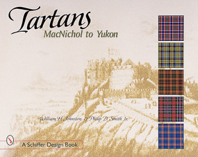 Tartans (MacNichol to Yukon) by William H. Johnston, 9780764310294