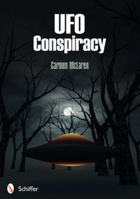 UFO Conspiracy by Carmen McLaren, 9780764338939