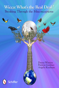 Wicca: What's the Real Deal? (Breaking through the Misconceptions) by Dayna Winters, 9780764339080