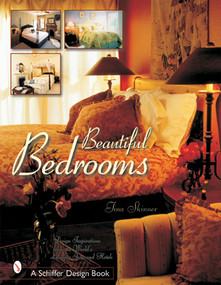 Beautiful Bedrooms (Design Inspirations from the World's Leading Inns and Hotels) by Tina Skinner, 9780764314612