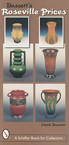 Bassett's Roseville Prices by Mark Bassett, 9780764311437