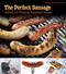 The Perfect Sausage (Making and Preparing Homemade Sausage) by Karsten “Ted” Aschenbrandt, 9780764343025