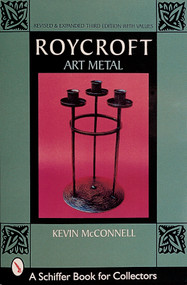 Roycroft Art Metal - 9780764308512 by Kevin McConnell, 9780764308512