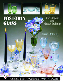 Fostoria Glass (The Elegant and Master-Etchings) by Juanita L. Williams, 9780764321931