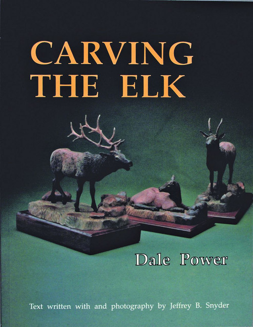 Carving the Elk by Dale Power, 9780887405662