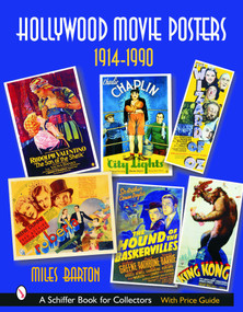 Hollywood Movie Posters: 1914-1990 (1914-1990) by Miles Barton, 9780764320101