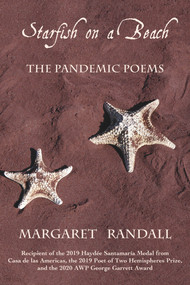 Starfish on a Beach (The Pandemic Poems) by Margaret Randall, 9781609406158