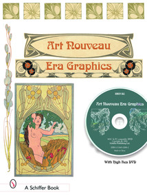 Treasury of Art Nouveau Era Decorative Arts & Graphics (Ornamental Figures, Flowers, Emblemas, Landscapes, and Animals with DVD) by Schiffer Publishing, Ltd., 9780764320422