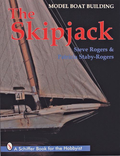 Model Boat Building (The Skipjack) by Steve Rogers, 9780887409370