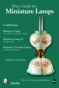 Price Guide for Miniature Lamps by Marjorie Hulsebus, 9780764323720