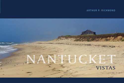 Nantucket Vistas by Arthur P. Richmond, 9780764353154