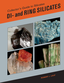 Collector's Guide to Silicates (Di- and Ring Silicates) by Robert Lauf, 9780764354366