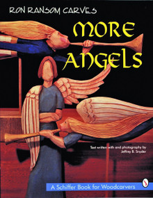 Ron Ransom Carves More Angels by Ron Ransom, 9780887408922