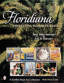 Floridiana (Collecting Florida's Best) by Myra Yellin Outwater, 9780764309731