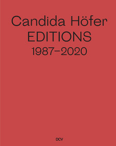 Candida Höfer (Editions 1987-2020) by Anne Ganteführer-Trier, 9783947563852