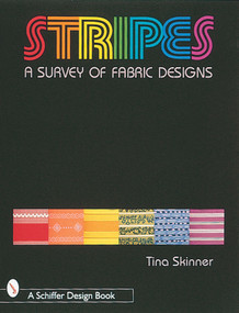Stripes (A Survey of Fabric Designs) by Tina Skinner, 9780764304828