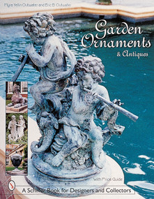 Garden Ornaments and Antiques by Myra Yellin Outwater, 9780764311253