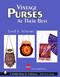 Vintage Purses (At Their Best) by Lynell K. Schwartz, 9780764319037