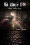 Mid-Atlantic UFOs (High Traffic Area) by Gerard J. Medvec, 9780764345074