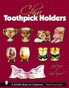 China Toothpick Holders by Judy Knauer, 9780764320453