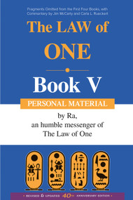 The Ra Material Book Five (Personal Material-Fragments Omitted from the First Four Books) by Elkins, Rueckert & McCarty, 9780924608216