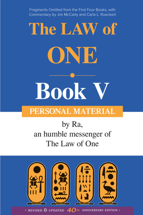 The Ra Material Book Five (Personal Material-Fragments Omitted from the First Four Books) by Elkins, Rueckert & McCarty, 9780924608216
