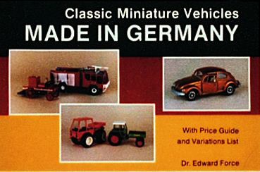 Classic Miniature Vehicles (Made in Germany) by Edward Force, 9780887402517