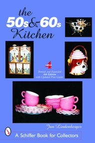 The 50s & 60s Kitchen by Jan Lindenberger, 9780764320682