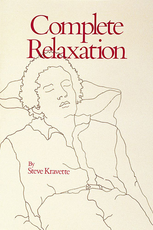 Complete Relaxation by Stephen Kravette, 9780914918141