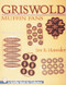 Griswold Muffin Pans by Jon B. Haussler, 9780764302398