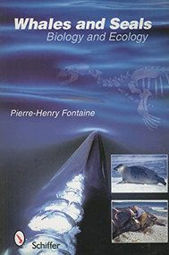 Whales and Seals (Biology and Ecology) by Pierre-Henry Fontaine, 9780764327919