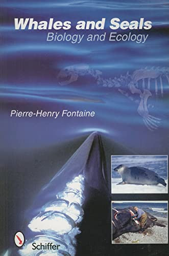 Whales and Seals (Biology and Ecology) by Pierre-Henry Fontaine, 9780764327919