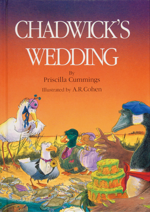 Chadwick's Wedding by Priscilla Cummings, A. R. Cohen, 9780870333903
