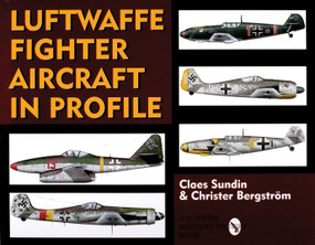 Luftwaffe Fighter Aircraft in Profile by Claes Sundin, Christer Bergstrom, 9780764302916
