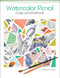 Watercolor Pencil Guide and Workbook by Madison R. Smolsky, 9780764357367