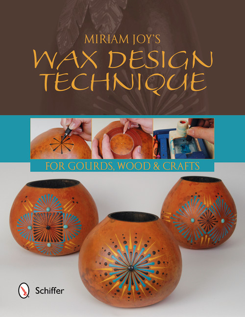 Miriam Joy's Wax Design Technique by Miriam Joy, 9780764344671