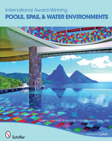 International Award-winning Pools (Spas and Water Environments) by Virginia Martino, 9780764334801
