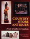 Country Store Antiques (From Cradles to Caskets) by Douglas Congdon-Martin, 9780887403316