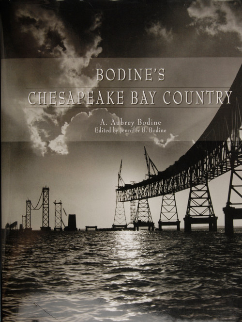 Bodine's Chesapeake Bay Country by A. Aubrey Bodine, 9780870335624
