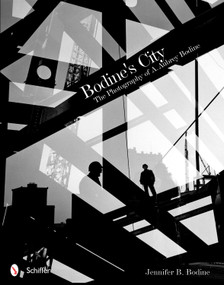 Bodine's City (The Photography of A. Aubrey Bodine) by Jennifer B. Bodine, 9780764338441