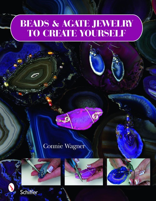 Beads & Agate Jewelry To Create Yourself by Connie Wagner, 9780764329982